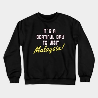 Malaysia Asia. White text.  Gift Ideas For The Travel Enthusiast. Crewneck Sweatshirt